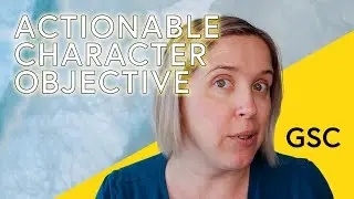 Actionable Character Objective | Good Story Company