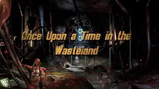 Season 1 Teaser - Once Upon a Time in the Wasteland: The story of Fallout One.