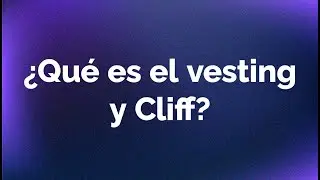 Vesting, ESOP & Cliff - Que es el vesting - Como funciona el vesting