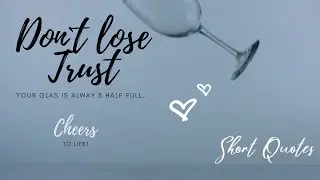 Quote about Trust | Trust quotes for Relationships |  Breaking trust Quotes | Broken Trust Quote