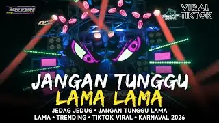 DJ JANGAN TUNGGU LAMA LAMA - FULL PARTY TIKTOK VIRAL🔥 Suport By Pakpow Project 2026