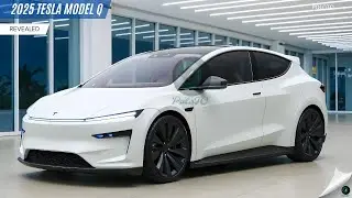 Finally! 2025 Tesla Model Q Revealed - Affordable yet efficient!