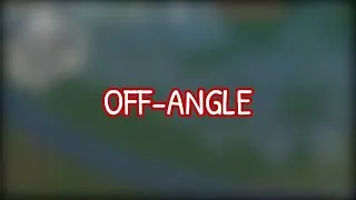VALORANT  - Lớp học vỡ l&ograve;ng 13 - OFF ANGLE