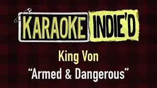 King Von - Armed & Dangerous (Karaoke Version)