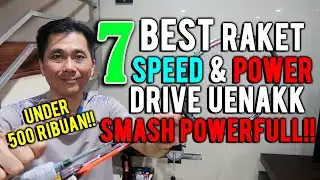 BEST RAKET SPEED & POWER UNDER 500 RIBUAN!! DRIVE ENAK SMASH POWERFULL!!