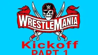 WWE 2k20 wrestlemania 37 kickoff 9.April 2021 Part 1