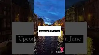 Upcoming IPO&rsquo;s in june 2021