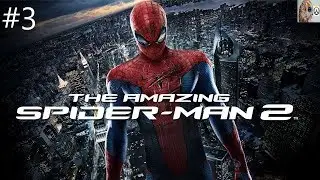 The Amazing Spider-Man 2 Part #3 (ft. Awesoman37)
