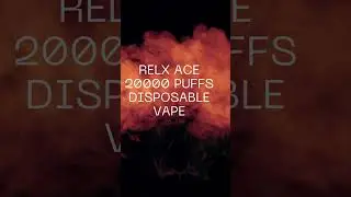 RELX ACE 20000 PUFFS DISPOSABLE VAPE