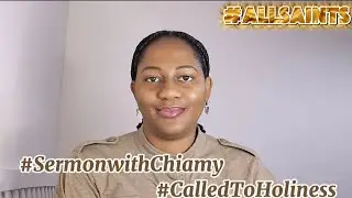 #SermonwithChiamy #CalledToHoliness #TheSolemnityOfAllSaints #Mt5 #Rv7 #Ps24 #1Jn3 #sundayreflection