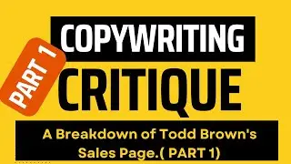 Copywriting Critique | Copywritng Breakdown & Analysis of Todd Brown's CopyLegends SalesPage(Part 1)
