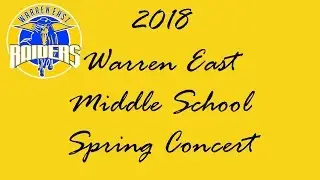 2018 Warren East Middle School Spring Concert