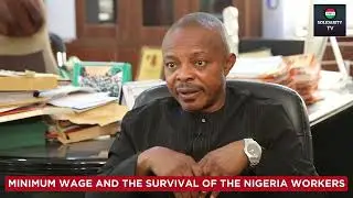 NATIONAL MINIMUM WAGE AND THE SURVIVAL OF NIGERIAN WORKERS
