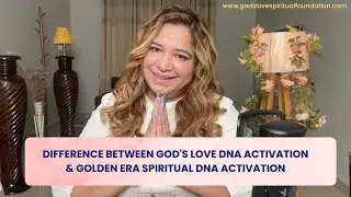 What is the Difference between GOD's LOVE DNA Activation & Golden Era Spiritual DNA Activation? #5d