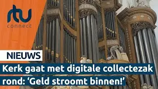 Kerk gaat met digitale collectezak rond: 'Geld stroomt binnen!'