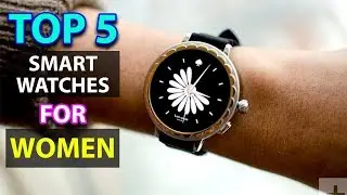 Top 5 - Brand New Best Smartwatches for women 2019 | Best Smart watches | Smartwatches 2019
