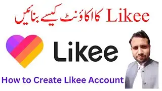 How to Create Likee Account