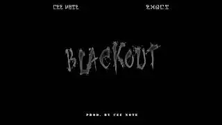 Cee Note - Black Out Ft.  Exact (Prod. By Cee Note)