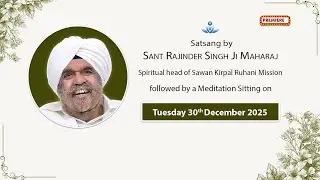 Satsang By Sant Rajinder Singh Ji Maharaj - Dec 30, 2025