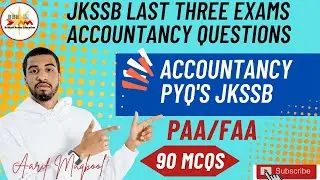 Solved Previous Year Questions of Accountancy and Book Keeping PAA/FAA| 90MCQ's | FAA| JKSSB #faa