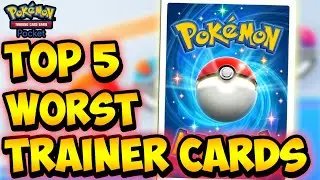 Top 5 WORST Trainer Cards  | Pokemon TCG Pocket