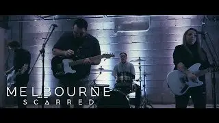 MELBOURNE - Scarred (Official Music Video)