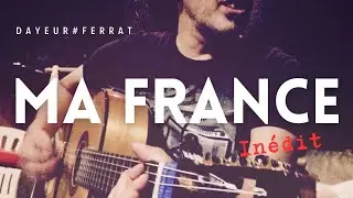 Dayeur#Ferrat (Acoustique) - Ma France