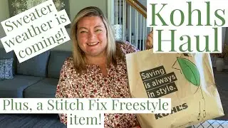 Kohls Haul // Plus, a Stitch Fix Freestyle item! // October 2022