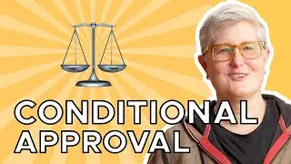 Loan Approved, But Not Done Yet&mdash;What Is Conditional Loan Approval?