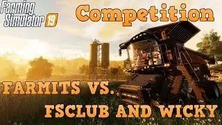 LIVE: Farming Simulator 19 Competition FSC & Wicky VS The Farmits
