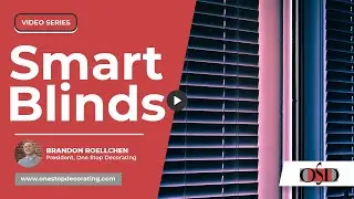 Using Smart Blinds to Simulate Home Occupancy While Traveling | One Stop Decorating