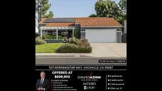 537 Morningstar Way, Vacaville, CA 95687  -JUST HIT THE MARKET!