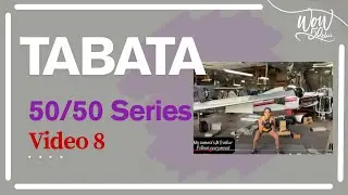 TABATA 50/50 Series - Video 8