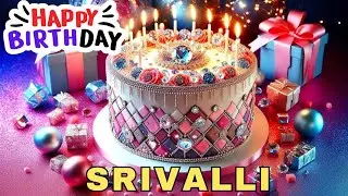 Happy Birthday Srivalli, Birthday Wishes, Birthday Song, Whatsapp Status, Today, hbd