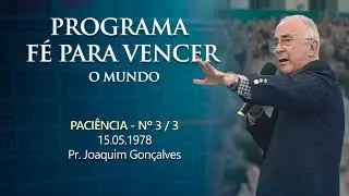 15.05.1978 - PACIÊNCIA  Nº 3 ⁄ 3 - Pr. Joaquim Gonçalves