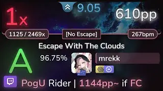🔴 9.0⭐ mrekk | BoxPlot - Escape With The Clouds [No Escape] +HDDT 96.75% (610pp 1❌) - osu!