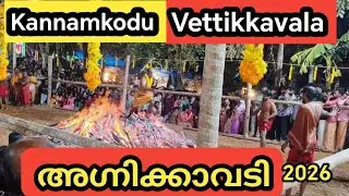 Agnikavadi kannamkodu vettikkavala 
