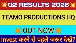 Teamo Productions HQ Ltd Q2 Results 🔴 Teamo Productions HQ Ltd Results 🔴Teamo Productions Share News
