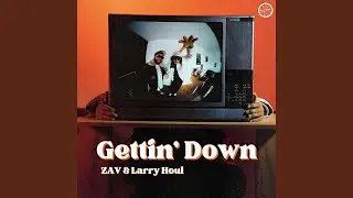 Gettin' Down (Edit)
