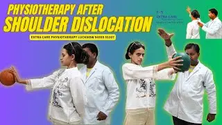Physiotherapy after Shoulder Dislocation | Exercises & Home workout after Shoulder Dislocation