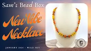 Quick and FUN Necklace Design Using Sam's Bead Box January 2026