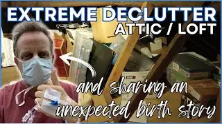 Attic / Loft Cleanout: Discovering Hidden Treasures & Making Space