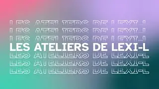 Je suis Normandie Num&eacute;rique #1 : Les Ateliers de Lexi-L - Marianne Sytchkov