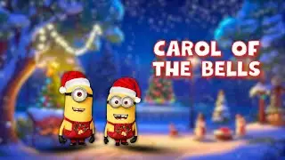 Carol of the Bells (Minions Remix) - Funny Minions Guys🎄