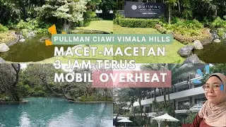Weekday Macet Ternyata Staycation di Pullman Ciawi Vimala Hills