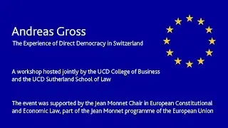 Andreas Gross - The Experience of Direct Democracy in Switzerland.