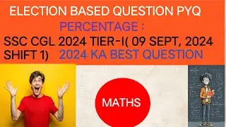 PERCENTAGE:(ELECTION BASED QUESTION PYQ)