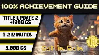 Cat In Rain Title Update 2 100% Achievement Walkthrough * 1000GS in 1-2 Minutes *