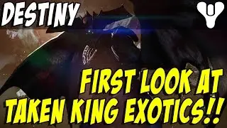The Taken King NEW EXOTICS from Xur! First Look!!