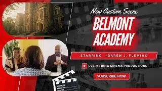 Belmont Academy - Custom Acting Scene | Daren J. Fleming